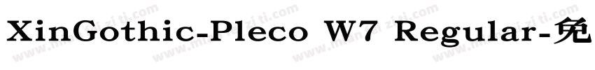 XinGothic-Pleco W7 Regular字体转换